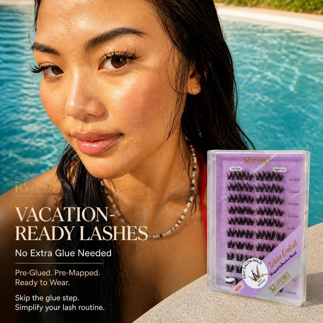 Model by a pool beside the SJ LASHES pre-glued cluster box, with the text vacation-ready lashes